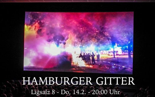 Film HAMBURGER GITTER am Donnerstag, 14.02. um 20 Uhr in der Ligsalz8